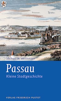Passau - Michael W. Weithmann - E-Book