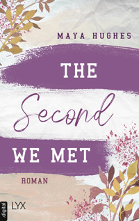The Second We Met - Maya Hughes - E-Book