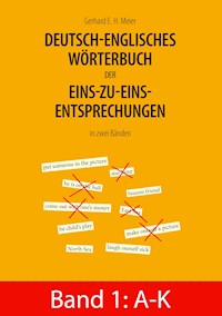 Deutsch-englisches Wörterbuch der Eins-zu-eins-Entsprechungen in zwei Bänden -  - E-Book
