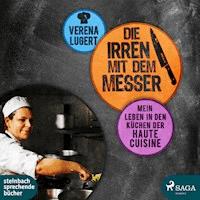 Die Irren mit dem Messer - Verena Lugert - E-Book + Hörbuch
