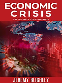 ECONOMIC CRISIS - Jeremy Blighley - E-Book