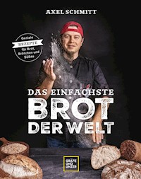 Das einfachste Brot der Welt - Axel Schmitt - E-Book