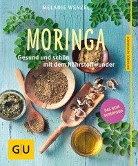Moringa - Melanie Wenzel - E-Book