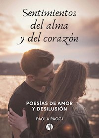 Poesías de amor y desilusión - Paola Paggi - E-Book