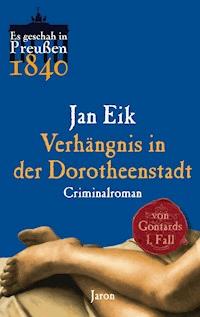Verhängnis in der Dorotheenstadt - Jan Eik - E-Book