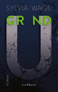 Grund - Sylvia Wage - E-Book