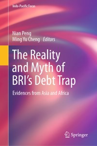 The Reality and Myth of BRI’s Debt Trap -  - E-Book