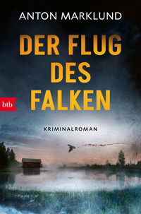 Der Flug des Falken - Anton Marklund - E-Book