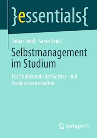 Selbstmanagement im Studium - Tobias Seidl - E-Book