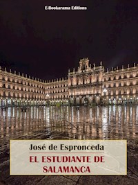 El estudiante de Salamanca - José de Espronceda - E-Book