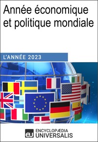 Année économique et politique mondiale - 2023 - Encyclopaedia Universalis - E-Book