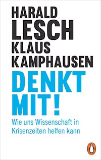 Denkt mit! - Harald Lesch - E-Book
