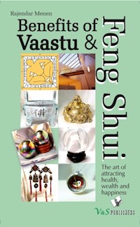 Benefits Of Vaastu & Feng Shui - Rajendra Menen - E-Book