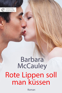 Rote Lippen soll man küssen - Barbara McCauley - E-Book