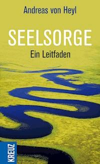 Seelsorge - Andreas von Heyl - E-Book
