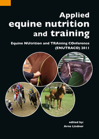 Applied equine nutrition and training - - E-Book