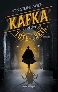 Kafka und der Tote am Seil - Jon Steinhagen - E-Book