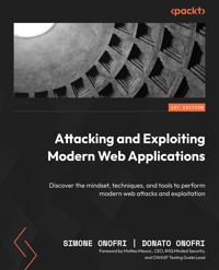 Attacking and Exploiting Modern Web Applications - Simone Onofri - E-Book