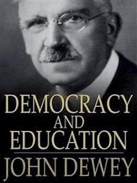 Democracy and Education - John Dewey - E-Book