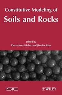 Constitutive Modeling of Soils and Rocks -  - E-Book
