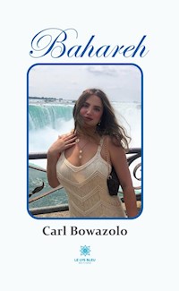 Bahareh - Carl Bowazolo - E-Book