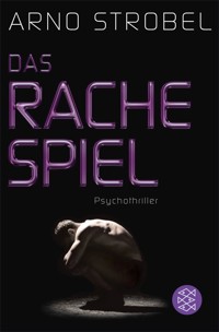Das Rachespiel - Arno Strobel - E-Book + Hörbuch