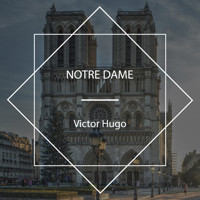 Notre Dame - Victor Hugo - Hörbuch