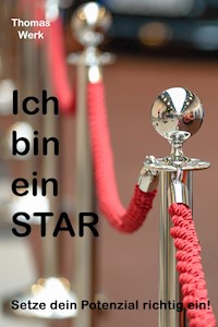 Ich bin ein Star - Thomas Werk - E-Book