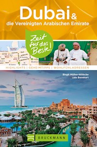 Bruckmann Reiseführer Dubai und die Vereinigten Arabischen Emirate: Zeit für das Beste - Birgit Müller-Wöbcke - E-Book