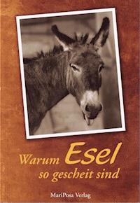 Warum Esel so gescheit sind - Judith Schmidt - E-Book