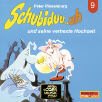 Schubiduu...uh, Folge 9: Schubiduu...uh - und seine verhexte Hochzeit - Peter Riesenburg - Hörbuch