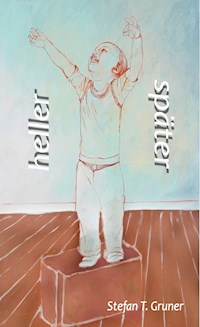 heller später - Stefan T. Gruner - E-Book