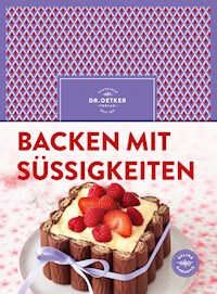 Backen mit Süßigkeiten - Dr. Oetker - E-Book