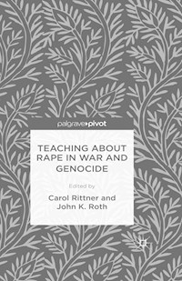 Teaching About Rape in War and Genocide -  - E-Book