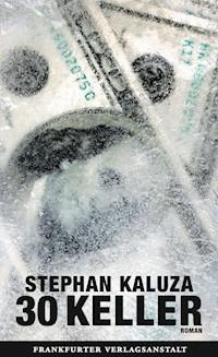 30 Keller - Stephan Kaluza - E-Book