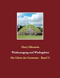 Wiederzeugung und Wiedergeburt - Harry Eilenstein - E-Book