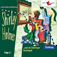 Shirley Holmes und die Ochtruper Nachtigall - Klaus Uhlenbrock - Hörbuch