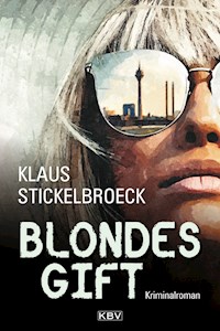 Blondes Gift - Klaus Stickelbroeck - E-Book