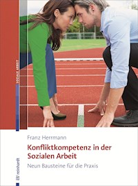 Konfliktkompetenz in der Sozialen Arbeit - Franz Herrmann - E-Book