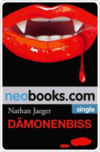 Dämonenbiss - Nathan Jaeger - E-Book