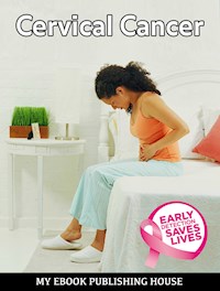 Cervical Cancer - My Ebook Publishing House - E-Book