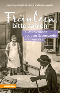 Fräulein bitte zahlen - Sigrid Mahlknecht Ebner - E-Book