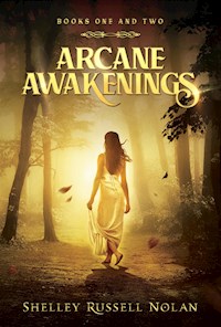 Arcane Awakenings Books One and Two - Shelley Russell Nolan - E-Book