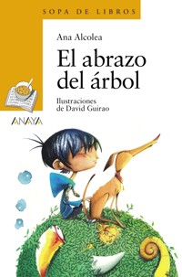 El abrazo del árbol - Ana Alcolea - E-Book