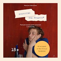 Искусство под градусом. Полный анализ роли алкоголя в искусстве - Максим Жегалин - Hörbuch