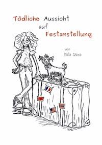 Tödliche Aussicht auf Festanstellung - Mala Dewa - E-Book