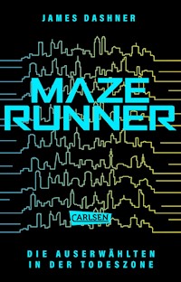 Die Auserwählten - In der Todeszone - James Dashner - E-Book