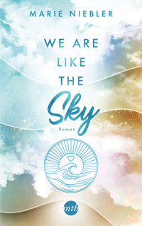 We Are Like the Sky - Marie Niebler - E-Book