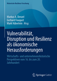 Vulnerabilität, Disruption und Resilienz als ökonomische Herausforderungen -  - E-Book