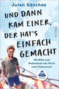 Und dann kam einer, der hat's einfach gemacht - Julen Sánchez - E-Book